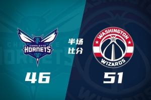 半场战报-奇才领先黄蜂5分 浓眉15分 特雷·杨12+5 迪班萨10分